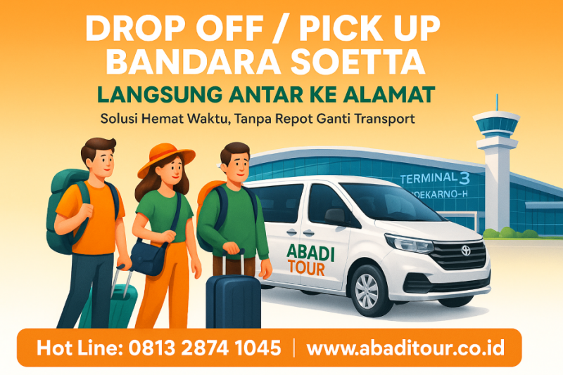 DROP OFF Bandara Soekarno Hatta  / PICK UP Soekarno Hatta